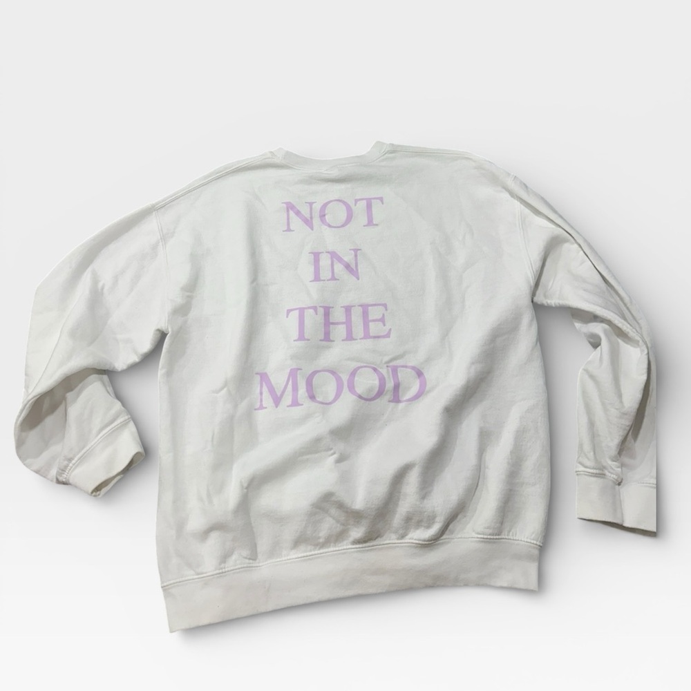 White “Not in the mood” crew neck
